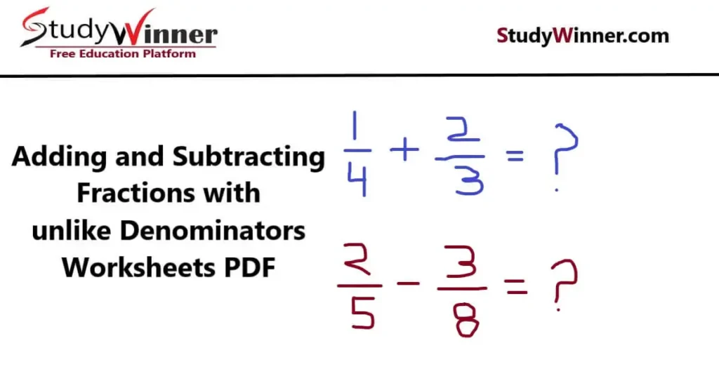 Adding and subtracting fractions with unlike denominators worksheets pdf