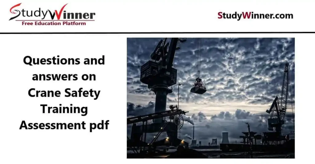 Questions and answers on crane safety training assessment pdf